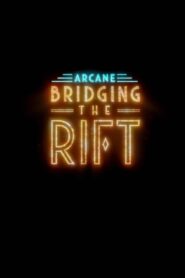 Arcane: Bridging the Rift: Season 1